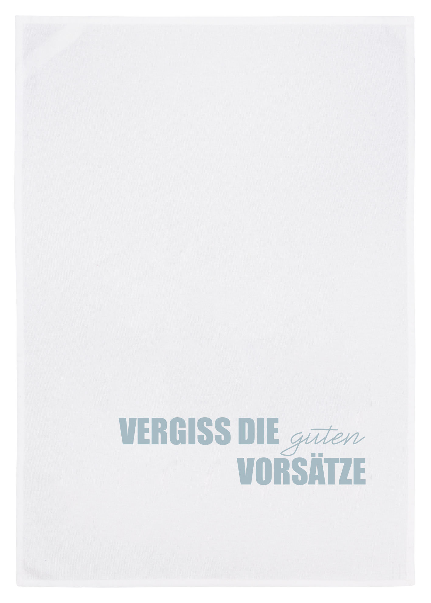 Geschirrtuch Vergiss die guten Vorsätze